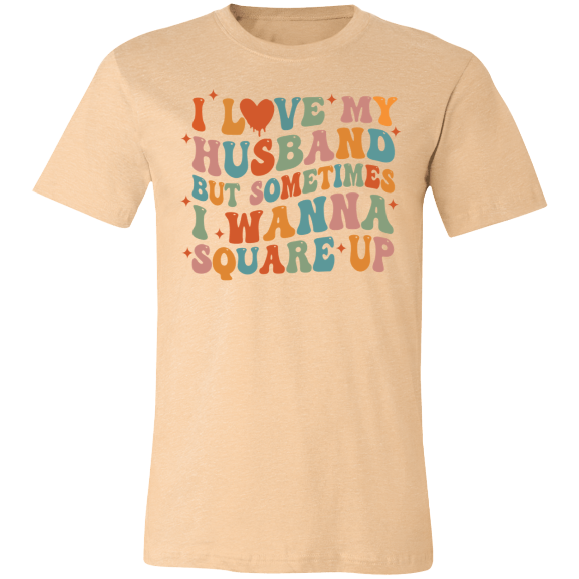 Love My Husband Square Up Short-Sleeve T-Shirt