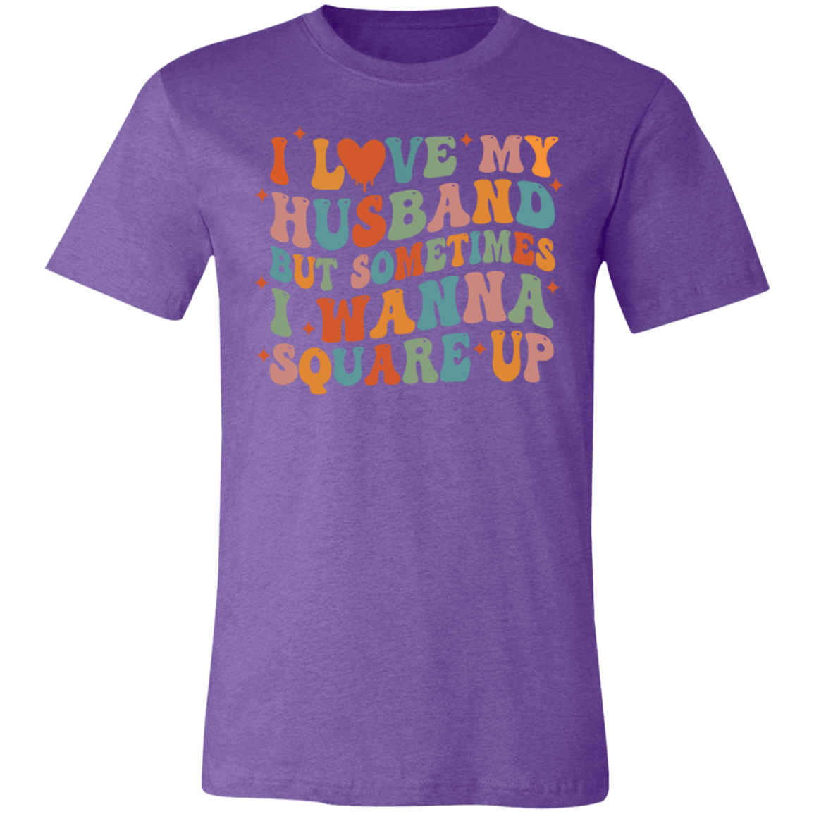 Love My Husband Square Up Short-Sleeve T-Shirt