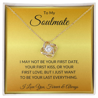 To My Soulmate - Last Everything