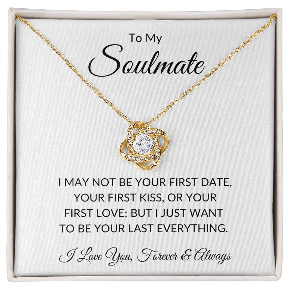 To My Soulmate - Last Everything