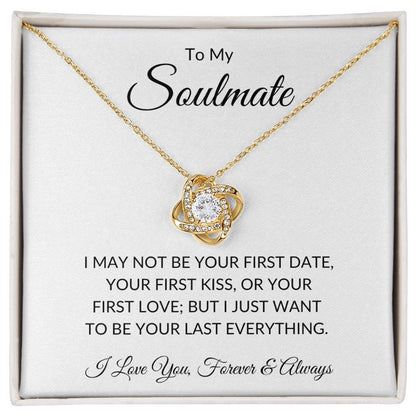 To My Soulmate - Last Everything