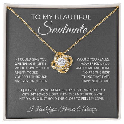 To My Beautiful Soulmate- One thing in Life