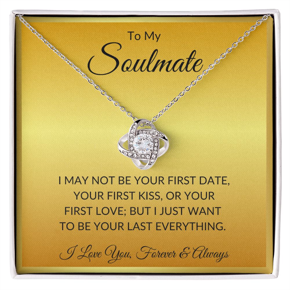 To My Soulmate - Last Everything