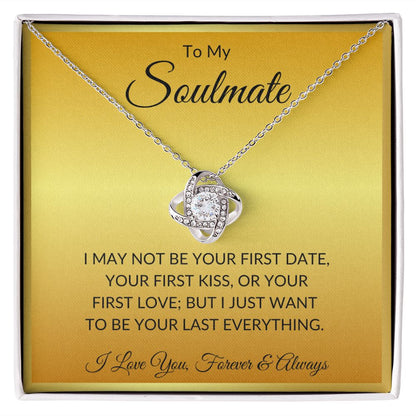 To My Soulmate - Last Everything