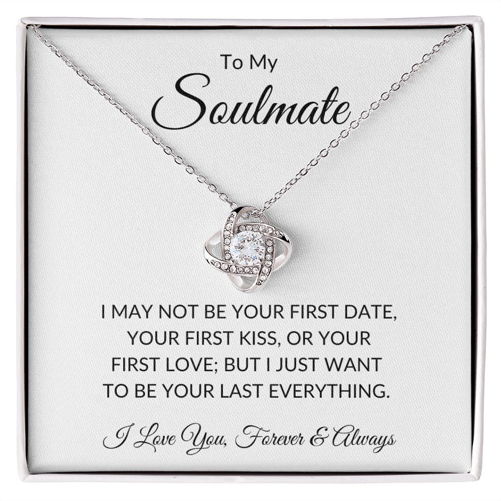 To My Soulmate - Last Everything