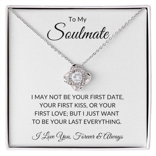 To My Soulmate - Last Everything